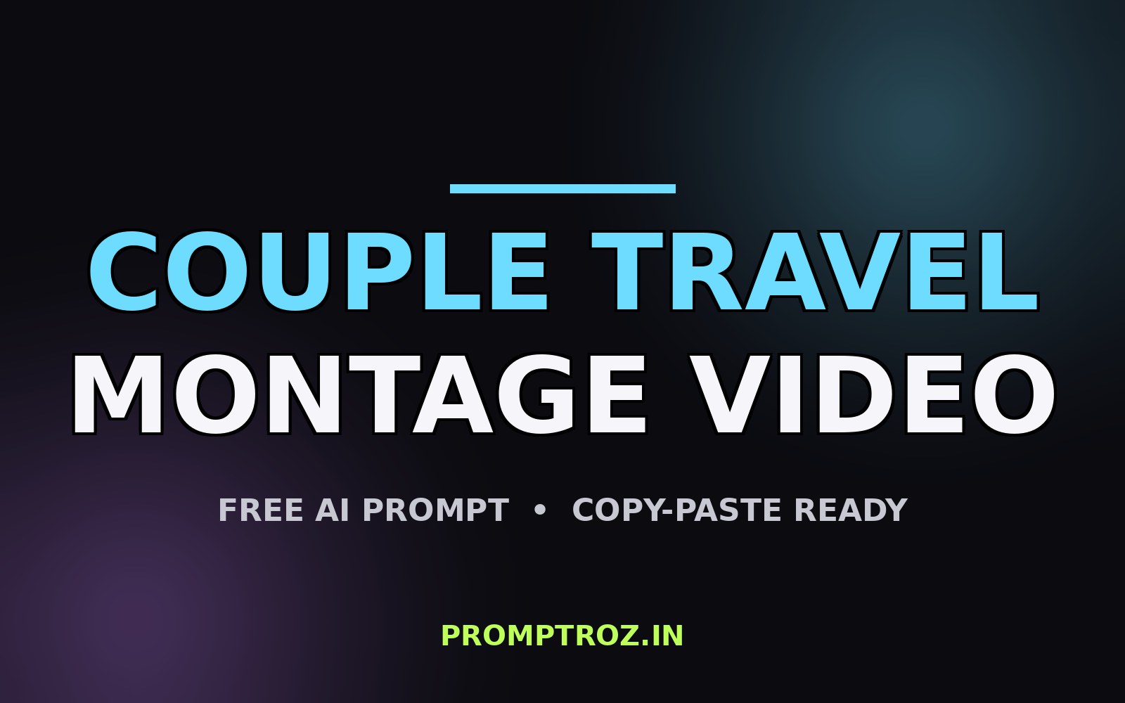 Couple Travel Montage Video — free AI prompt
